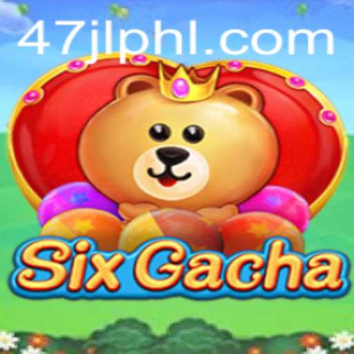 Unveiling SixGacha: A Unique Gaming Experience Revolutionized by '47 jl'